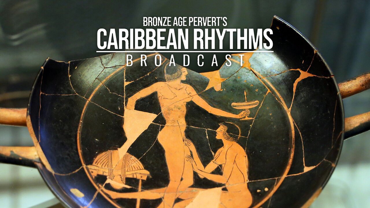 Ep 76 "Origin and Meaning of Ghey Movement" • Caribbean Rhythms w/ Bronze Age Pervert