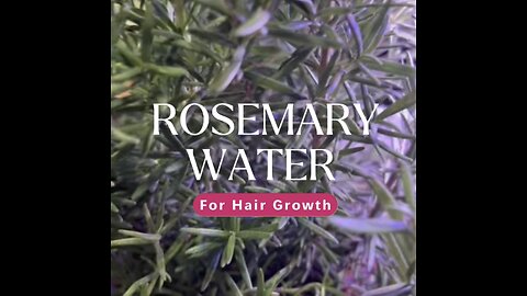 DIY Rosemary Water For Hair Growth