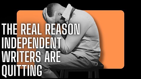 The Real Reason Independent Writers Are Quitting