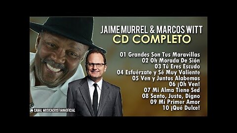 Jaime Murrel - Y Marcos Witt, Oh Moradora De Sion - Album Completo.