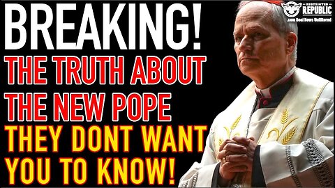 Breaking! The Truth About The NEW POPE They Don't Want You To Know...!