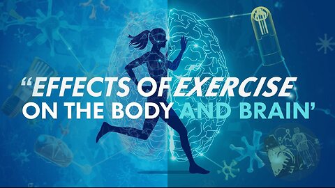 Effects of Exercise on Body and Brain: Benefits and Risks