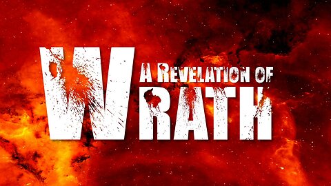 A Revelation of Wrath