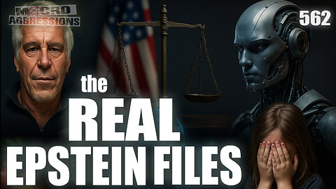 #562: The Real Epstein Files