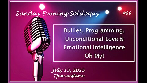 Sunday Evening Soliloquy ~ #66