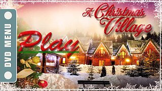 A Christmas Village - DVD Menu