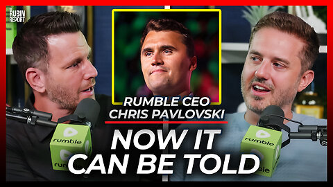 Rumble CEO Finally Reveals What Charlie Kirk Did to Help Him 