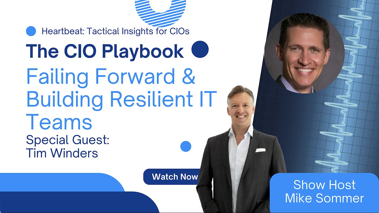 Failing Forward & Building Resilient IT Teams with Tim Winders