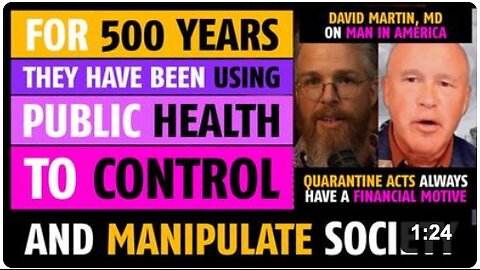 For 500 years, they have used public health to control and manipulate society, David Martin, PhD