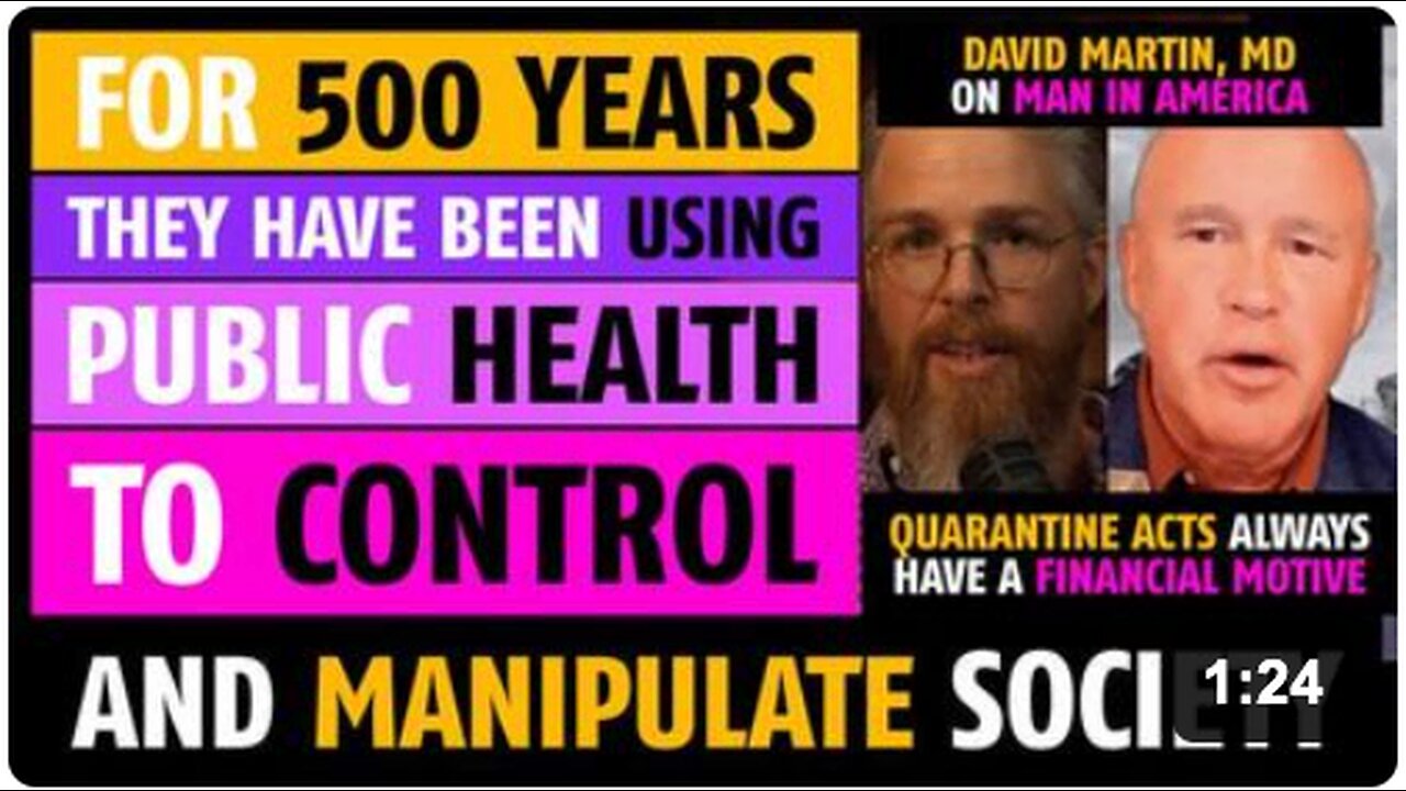 For 500 years, they have used public health to control and manipulate society, David Martin, PhD