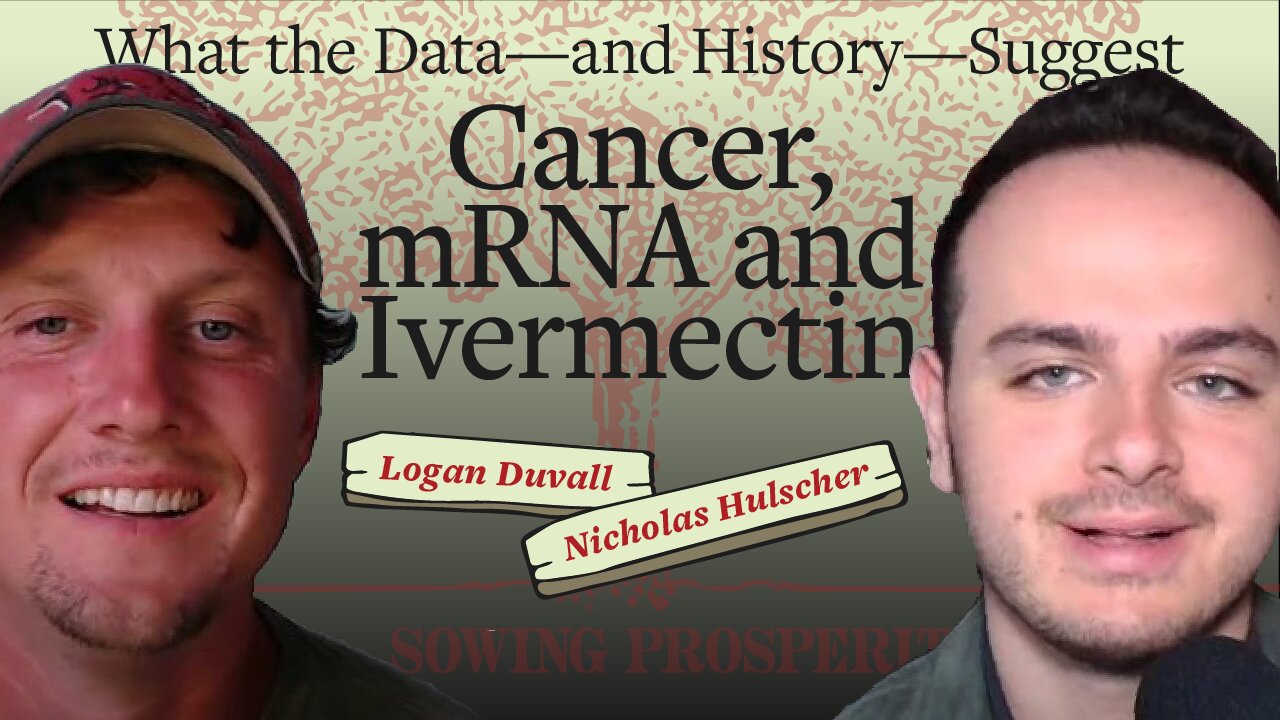 The Truth About mRNA, Cancer and Ivermectin with Nicholas Hulscher