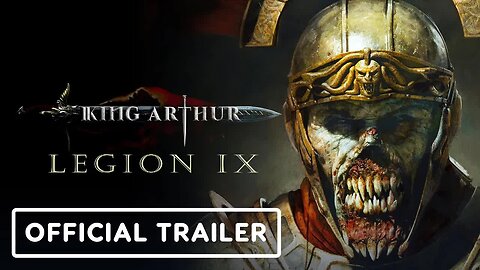 King Arthur - Legion IX - Official Release Date Reveal Trailer