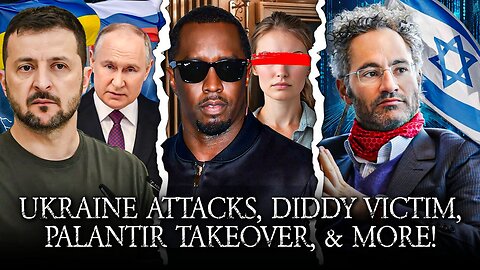 Ukraine Strikes Russia, Diddy Victim Lies, Palantir Takeover, Glenn Greeenwald Blackmail?