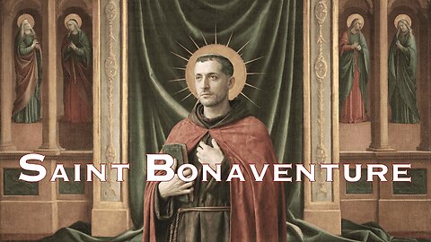 Saint Bonaventure| Tribute in Scripture and Prayer