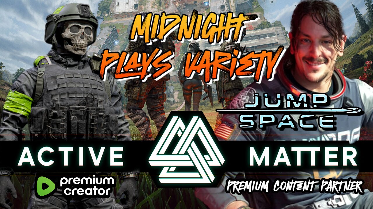 Gaming w/ PER·SE·VER·ANCE | Active Matter & Jump Space | Variety Stream!