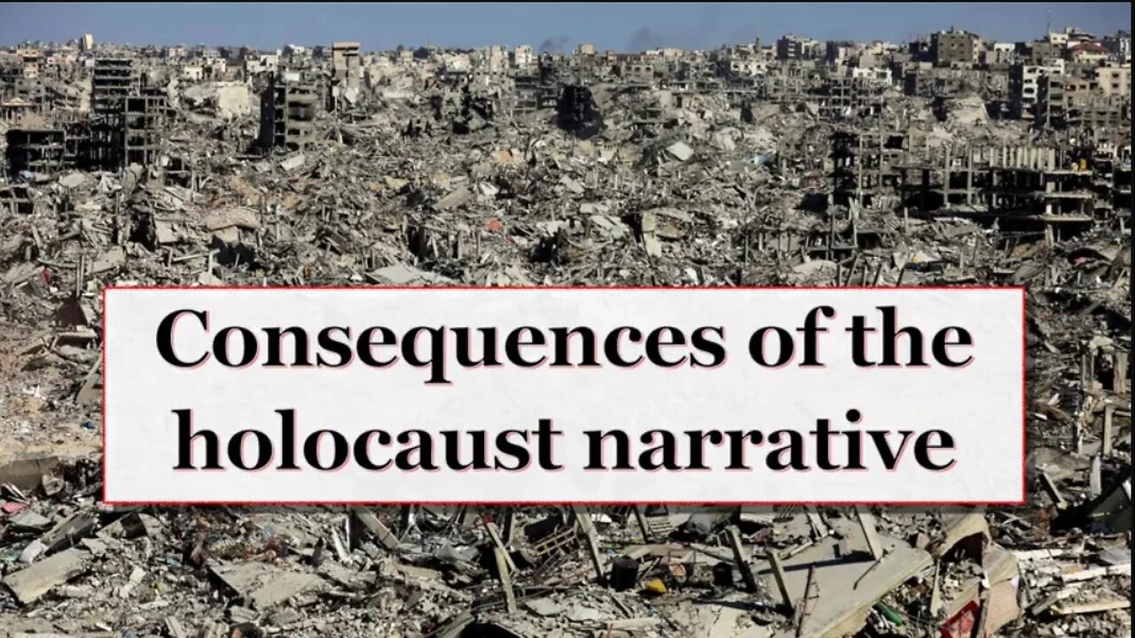 Consequences of the holocaust narrative for the world Part 2 of 2