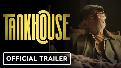 Tankhouse - Official Trailer (2022) Christopher Lloyd, Tara Holt, Stephen Friedrich