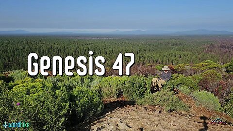 Genesis 47, Bible Reading in Nature, BSB