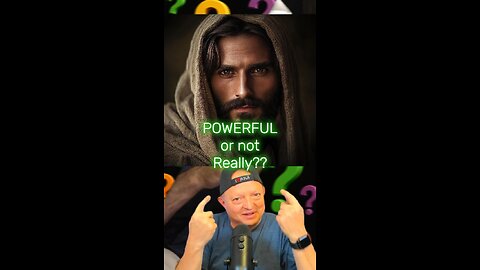 Is Jesus Powerful?