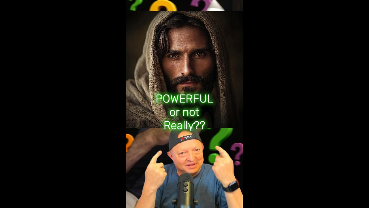 Is Jesus Powerful?