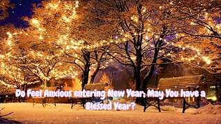 THIS MEDITATION WILL RELAX YOU | LET US WISH YOU TO HAVE A BLESSED & ABUNDANT NEW YEAR AHEAD