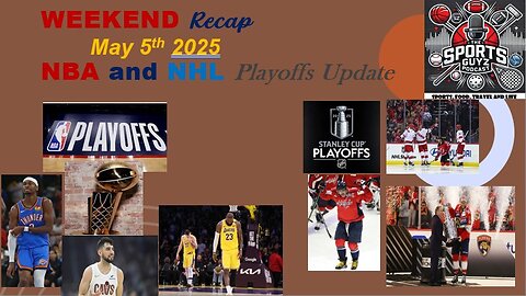 NHL and NBA Playoffs Update - Weekend Recap - May 5th 2025 | The Sports Guyz