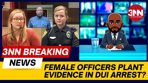 Female officer plants evidence in a DUI?? PONYTAIL PATROL IS USELESS!