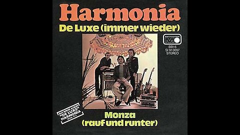 Deluxe (Immer Wieder) ~ Harmonia