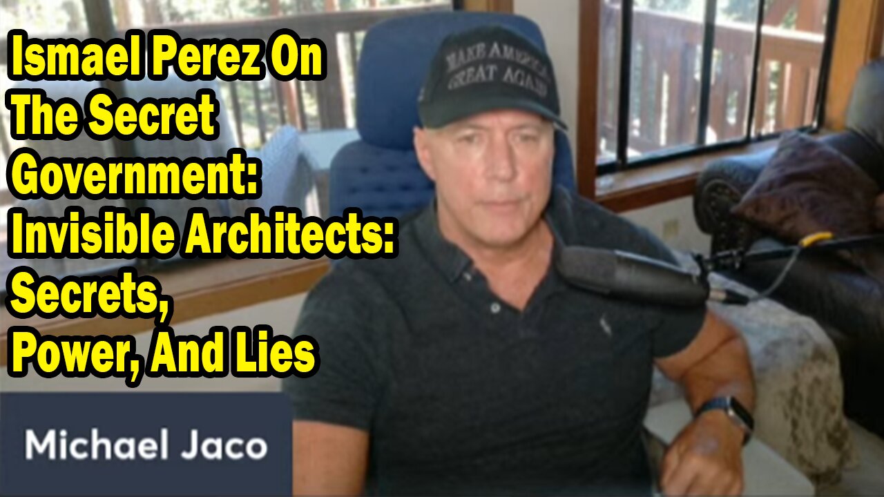 Michael Jaco Update Aug 3: "Ismael Perez On The Secret Government: Invisible Architects: Secrets, Power, And Lies"