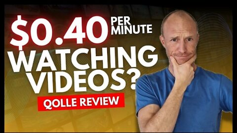 Really Up to $0.40 Per Minute Watching Videos? Qolle Review (Full Truth)