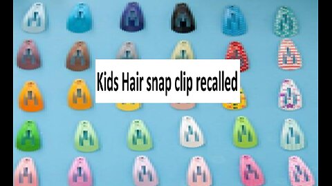 Kids Hair snap clip recalled for hazardous paint