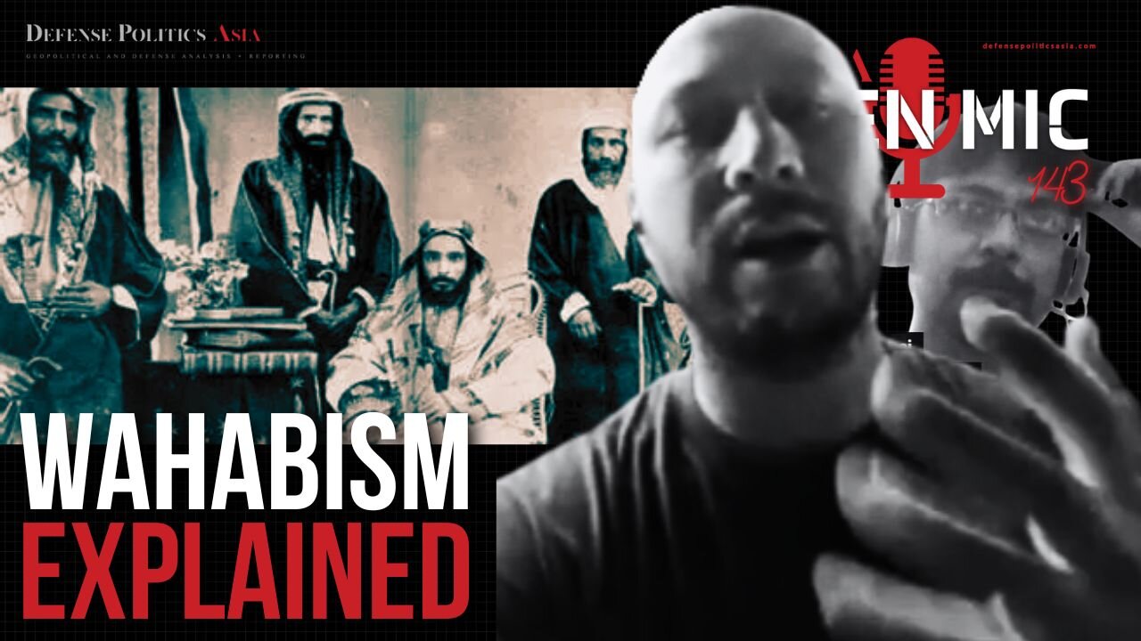 Wahhabism EXPLAINED: Origins, Politics, and Global Impact #DPAOpenMic
