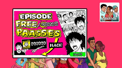 EPISODE HACK mod apk ipk Android iOS FREE 2025 WORKING!@