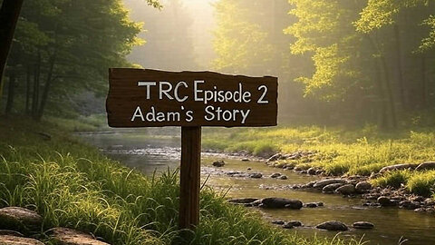 TRC Tony's Recovery Channel Episode 2, Adam's Story