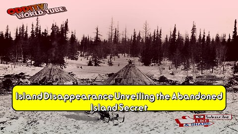 Island Disappearance: Unveiling the Abandoned Island Secret #Mystery #Unsolved #IslandMystery