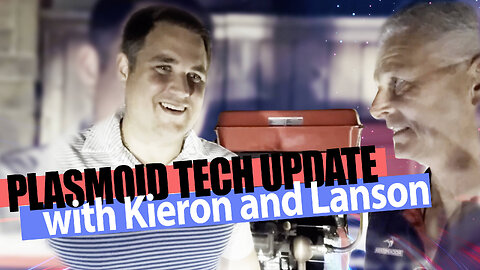 USA Plasmoid Tech Update from Lanson Jones and Kieron Swords