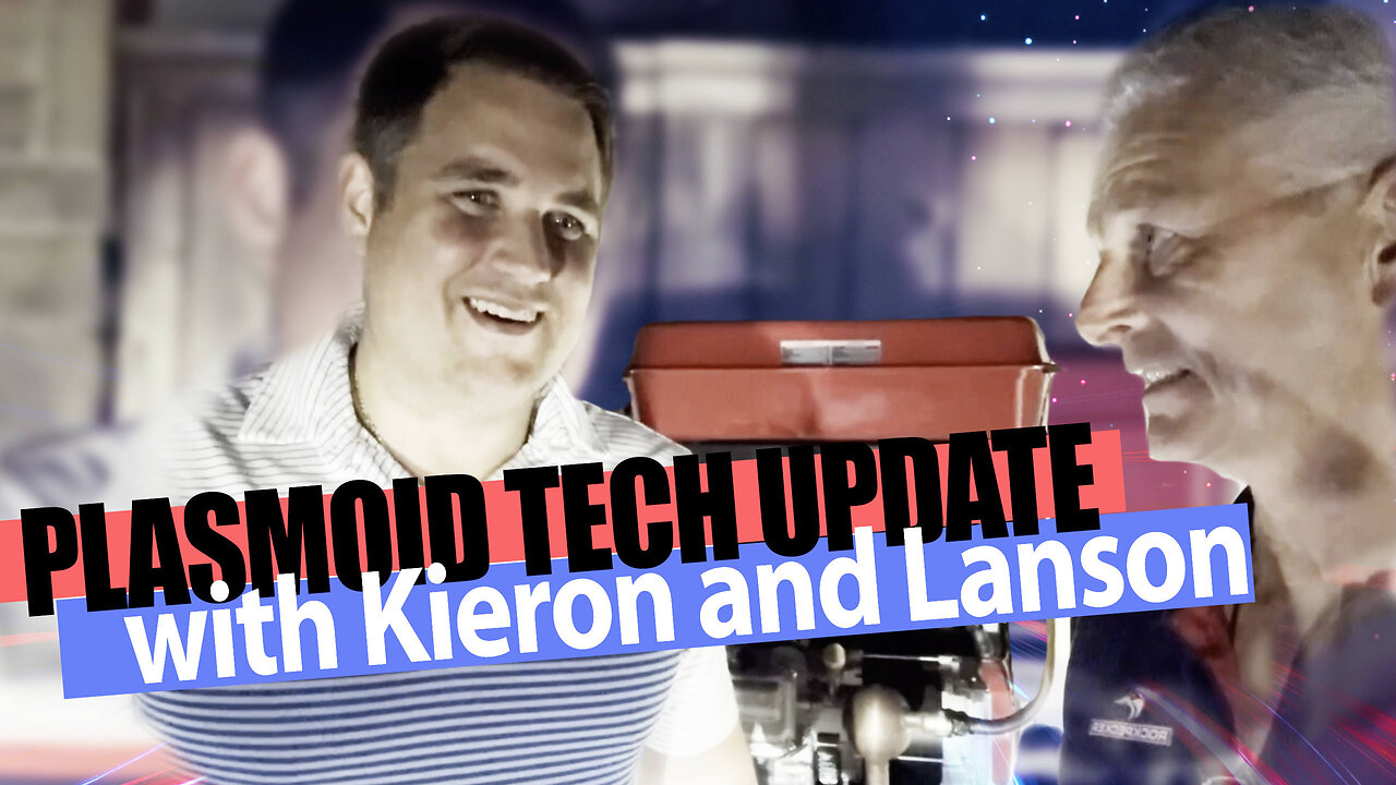 USA Plasmoid Tech Update from Lanson Jones and Kieron Swords