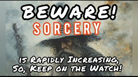 Beware Of The Global Sorcery!