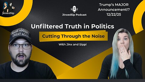 JinxedSip: Trump's Major Announcement! War!?!?