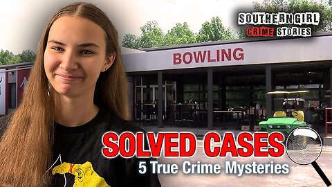 5 Solved True Crime Cases #453