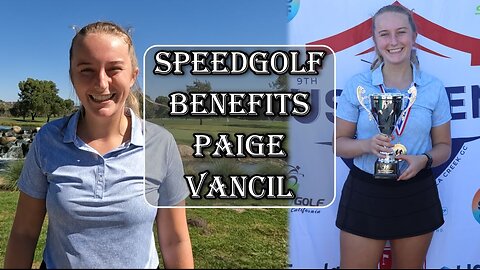 Paige Vancil - Benefits of Speedgolf