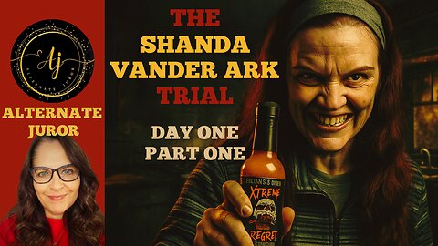 The SHANDA VANDER ARK Trial — Hot Sauce, Cruelty & a Family's Dark Secret
