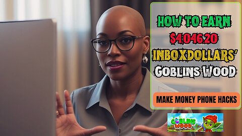 How to Earn InboxDollars Goblins Woods #goblinswood #inboxdollars #mobilegaming