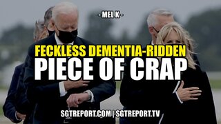 [Sep 2, 2021] FECKLESS DEMENTIA-RIDDEN PIECE OF CRAP -- MEL K [SGT Report]