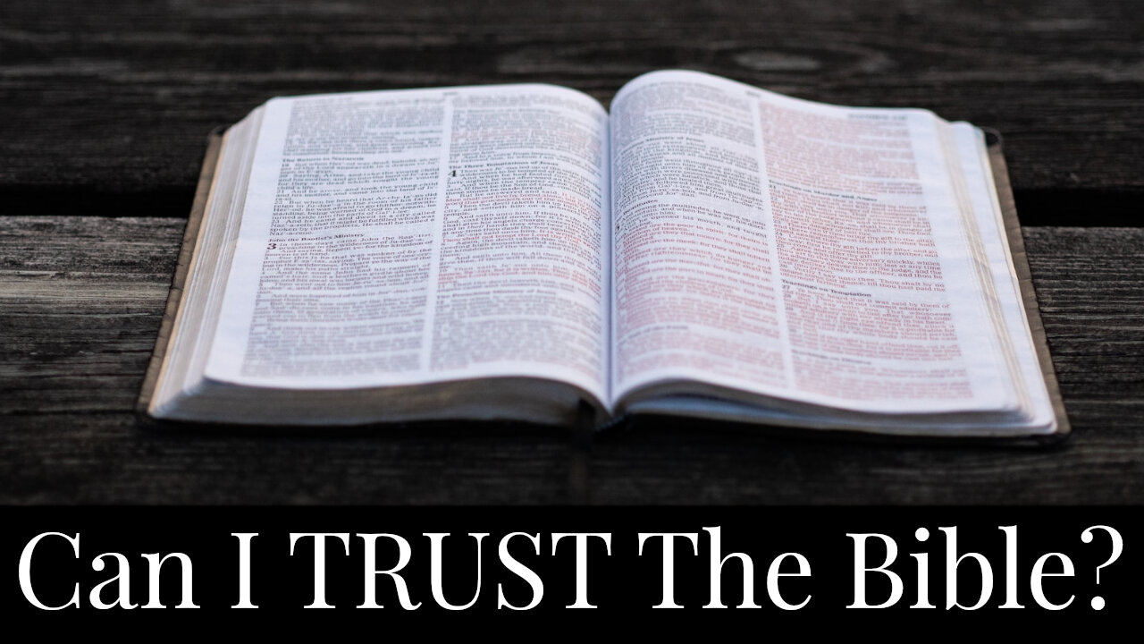 Can I TRUST The Bible?