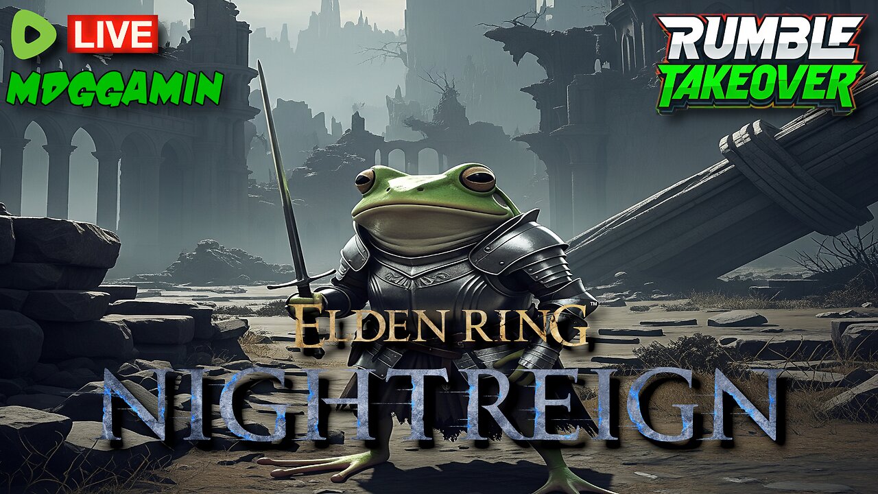 🔴LIVE - Elden Ring Night Reign - Launch Day Boss Hunting - #RumbleTakeover
