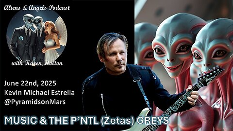 Aliens & Angels Live Podcast, June 22nd, 2025 – Kevin Michael Estrella