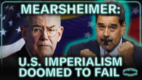 Prof. John Mearsheimer: U.S. Aggression in Venezuela Will Only BACKFIRE