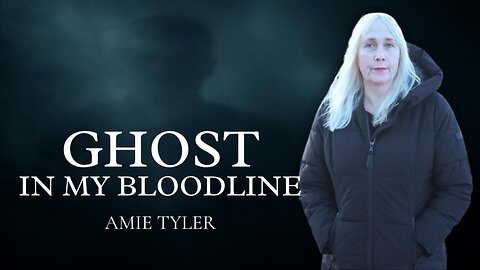 Ghost in My Bloodline