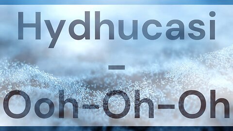Hydhucasi - Ooh-Oh-Oh [Royalty-Free]